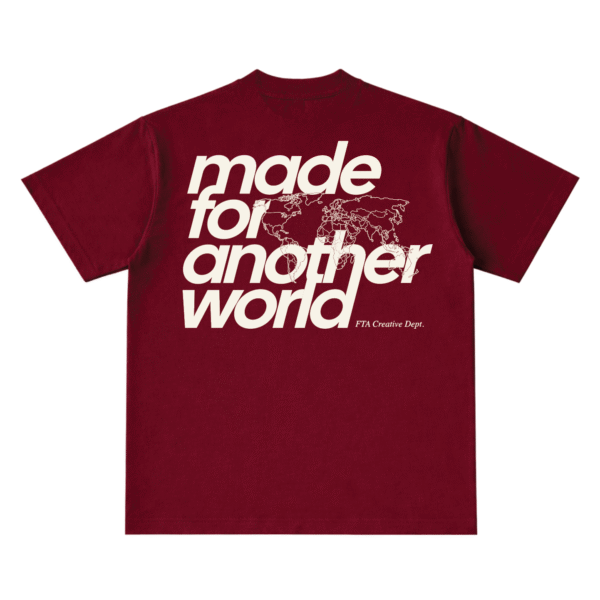 Made For Another World